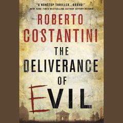 The Deliverance of Evil Audiobook, by Roberto Costantini