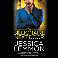 The Billionaire Next Door Audiobook, by Jessica Lemmon
