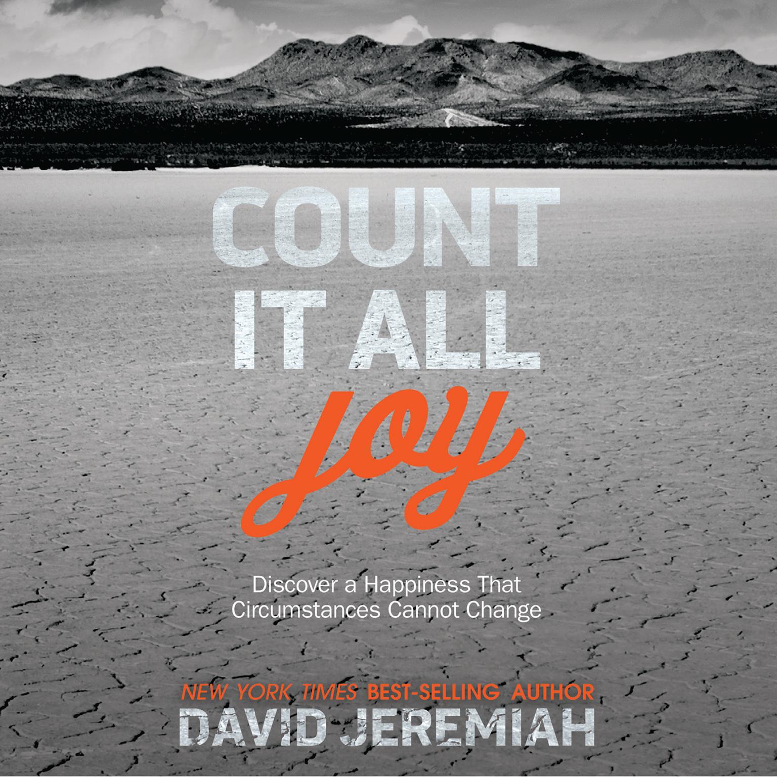 Count It All Joy: Discover a Happiness That Circumstances Cannot Change Audiobook, by David Jeremiah