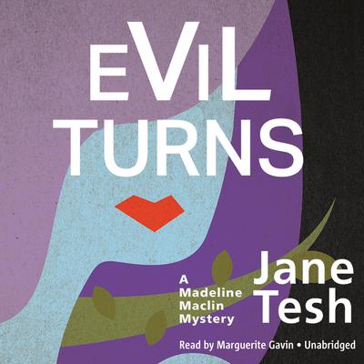 Evil Turns: A Madeline Maclin Mystery Audiobook, by Jane Tesh