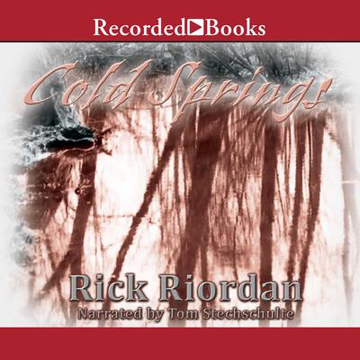 Cold Springs Audiobook, by Rick Riordan
