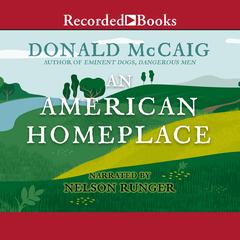 An American Homeplace Audiobook, by Donald McCaig