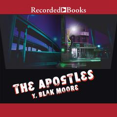The Apostles Audiobook, by Y. Blak Moore