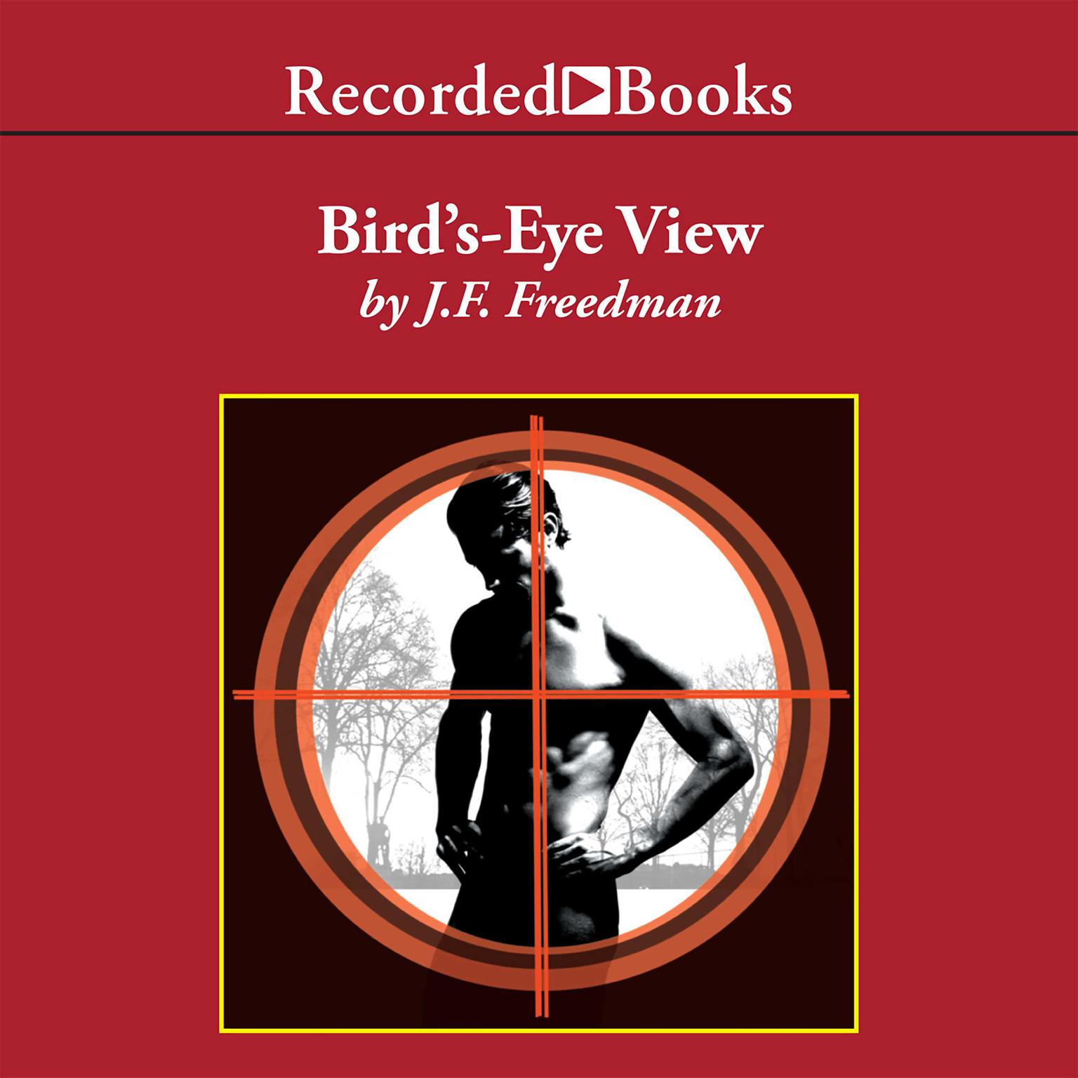 Birds-Eye View Audiobook, by J. F. Freedman