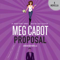Proposal: A Mediator Novella Audiobook, by Meg Cabot