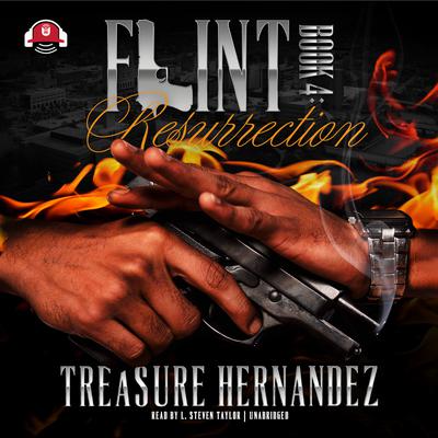 Flint, Book 4: Resurrection Audiobook, by Treasure Hernandez