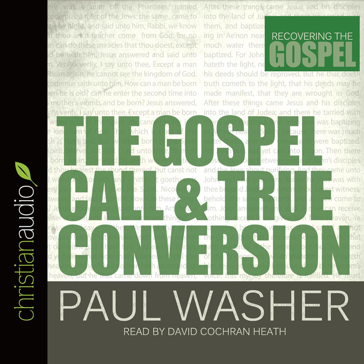Gospel Call and True Conversion Audiobook, by Paul Washer