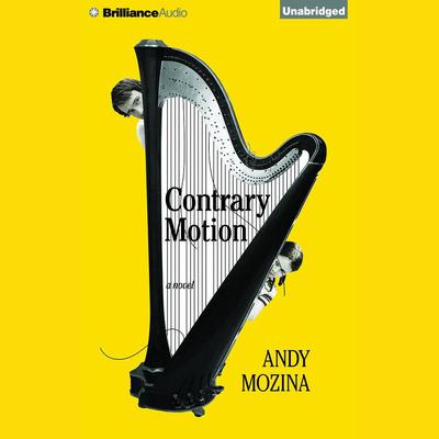 Contrary Motion: A Novel Audiobook, by Andy Mozina