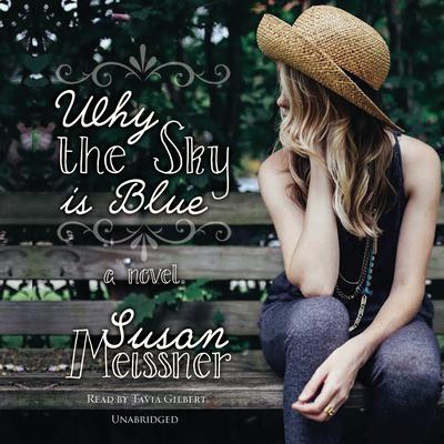 Why the Sky Is Blue Audiobook, by Susan Meissner