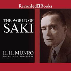 The World of Saki Audiobook, by Hector Hugh Munro