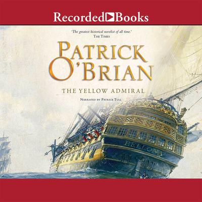 The Yellow Admiral Audiobook, by Patrick O’Brian