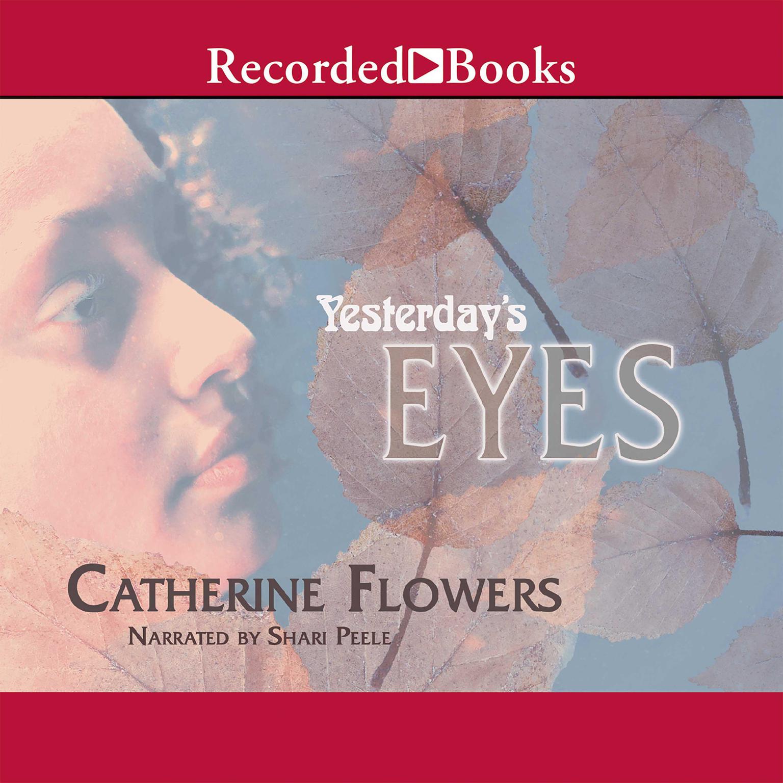 Yesterdays Eyes Audiobook, by Catherine Flowers