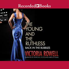 The Young and the Ruthless: Back in the Bubbles Audiobook, by Victoria Rowell
