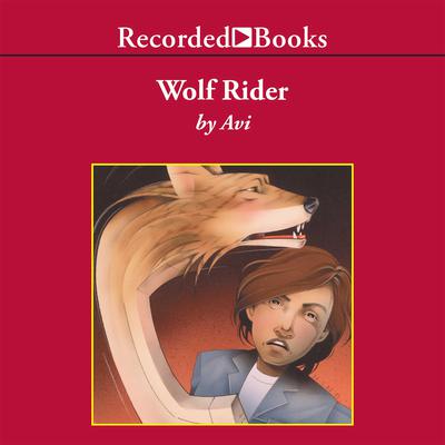 Wolf Rider Audiobook, by Avi