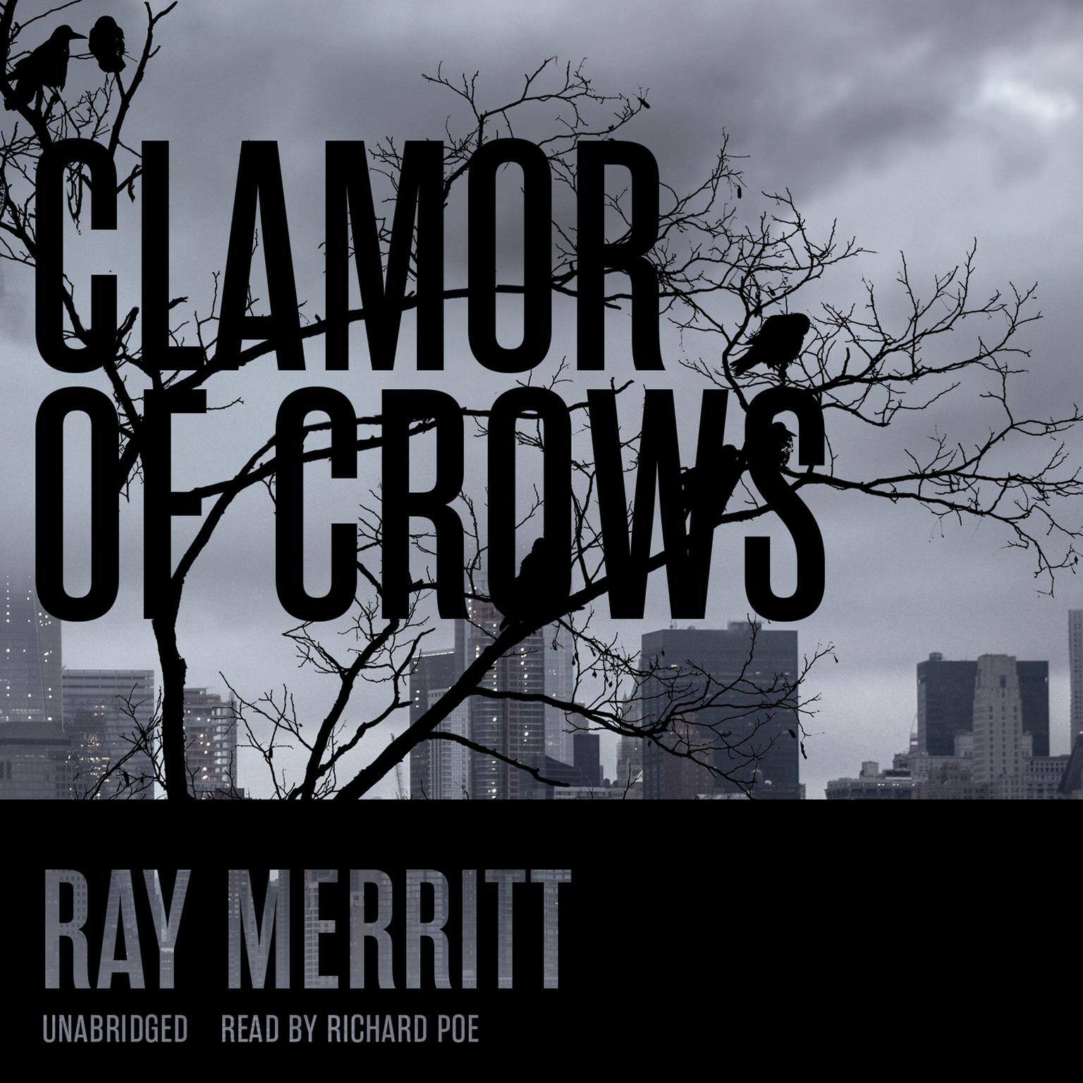 Clamour of Crows Audiobook, by Ray  Merritt