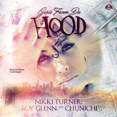 Girls from da Hood Audiobook, by Nikki Turner