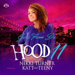 Girls from da Hood 11 Audiobook, by Nikki Turner