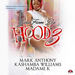 Girls from da Hood 3 Audiobook, by Mark Anthony