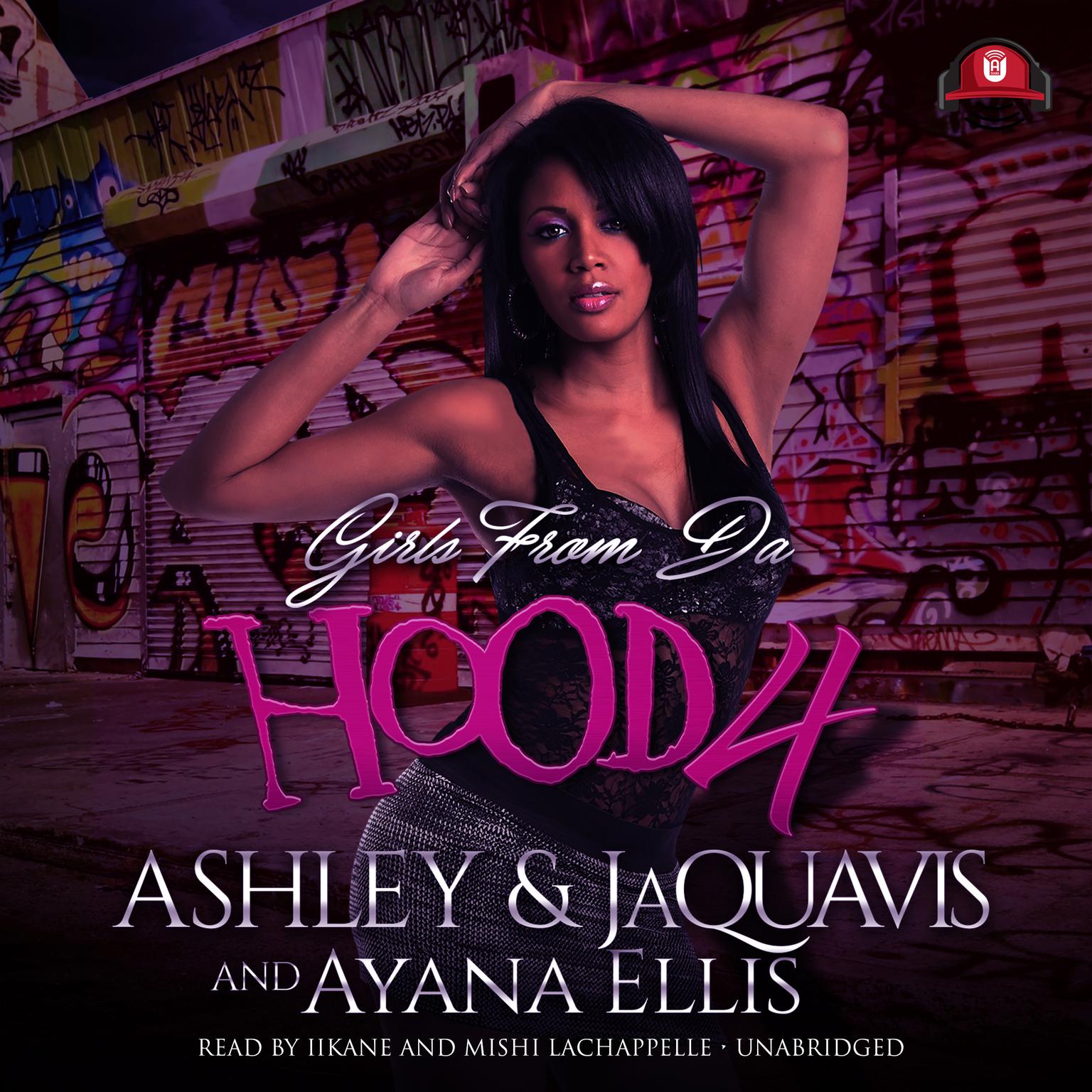 Girls from da Hood 4 Audiobook, by Ashley & JaQuavis