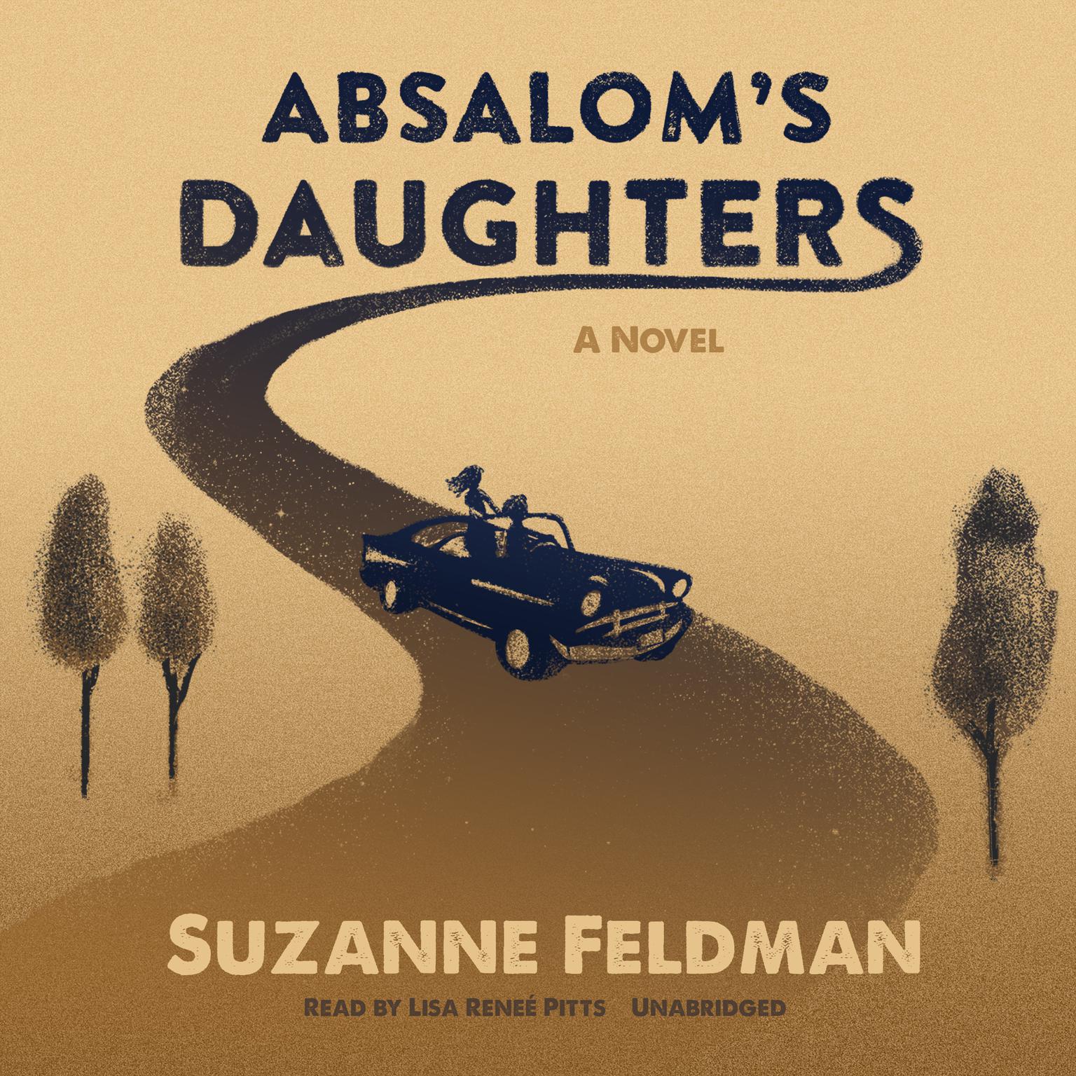 Absalom’s Daughters: A Novel Audiobook, by Suzanne Feldman