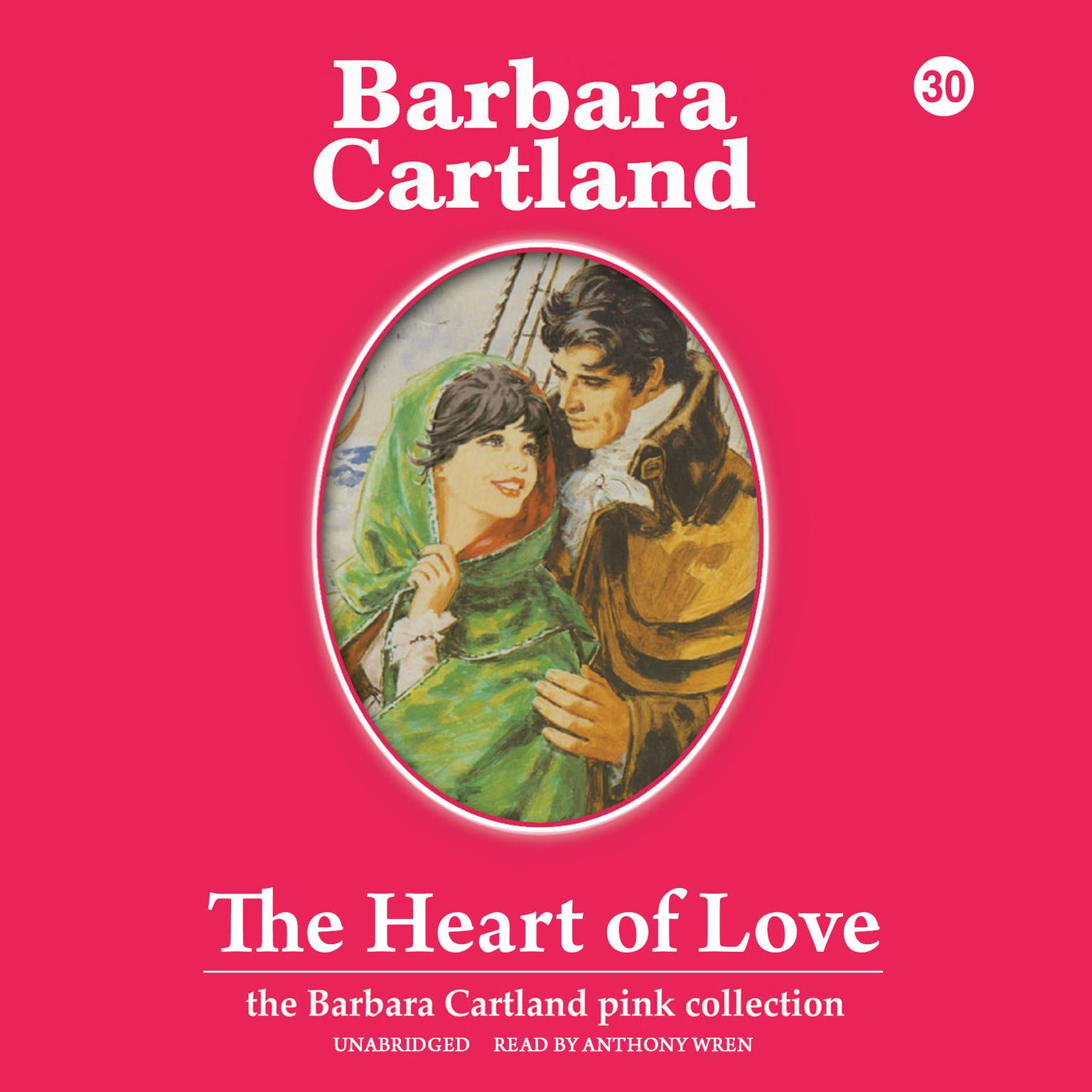 The Heart of Love Audiobook, by Barbara Cartland