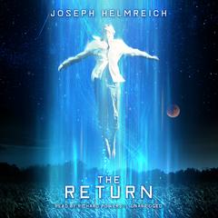 The Return Audiobook, by Joseph Helmreich