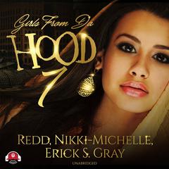 Girls from da Hood 7 Audiobook, by Redd 