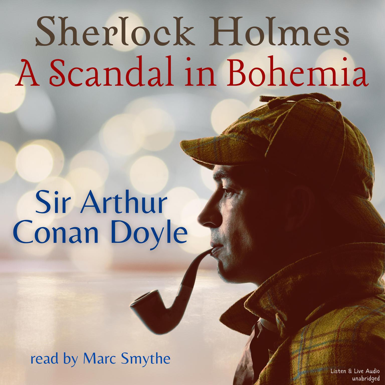 Sherlock Holmes: A Scandal in Bohemia Audiobook, by Arthur Conan Doyle