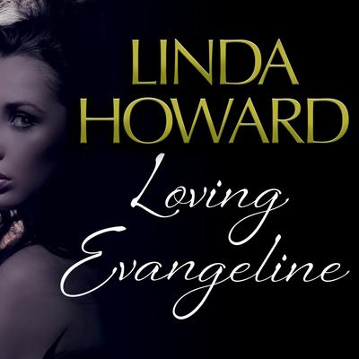 Loving Evangeline Audiobook, by 