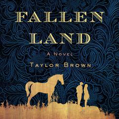 Fallen Land: A Novel Audiobook, by Taylor Brown