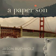 A Paper Son Audiobook, by Jason Buchholz