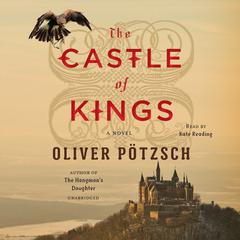 The Castle of Kings Audiobook, by Oliver Pötzsch
