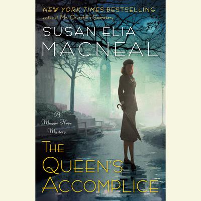 The Queens Accomplice: A Maggie Hope Mystery Audiobook, by Susan Elia MacNeal