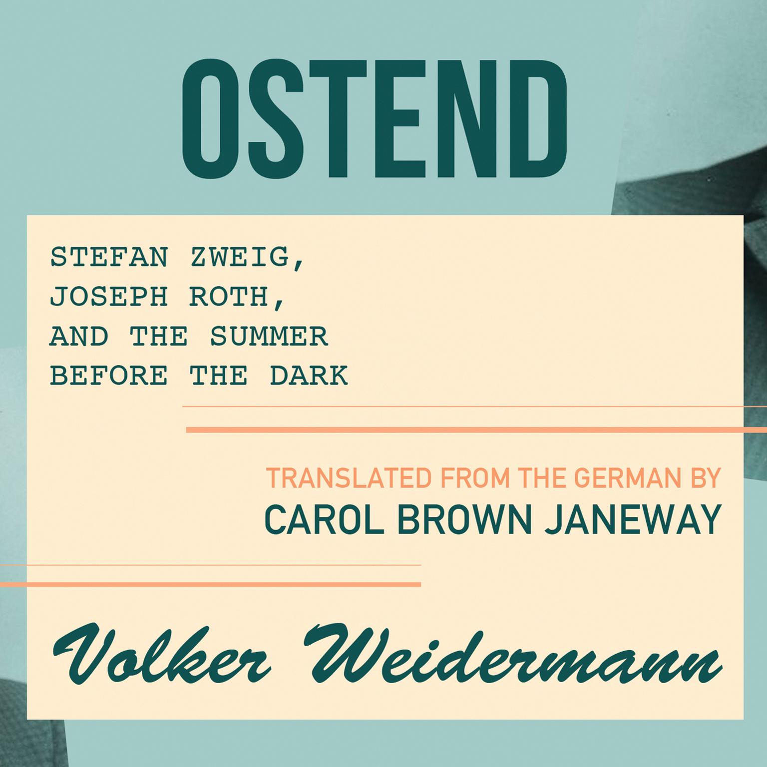 Ostend Audiobook, by Volker Weidermann