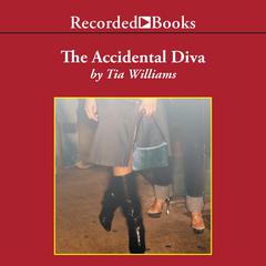 The Accidental Diva Audiobook, by Tia Williams