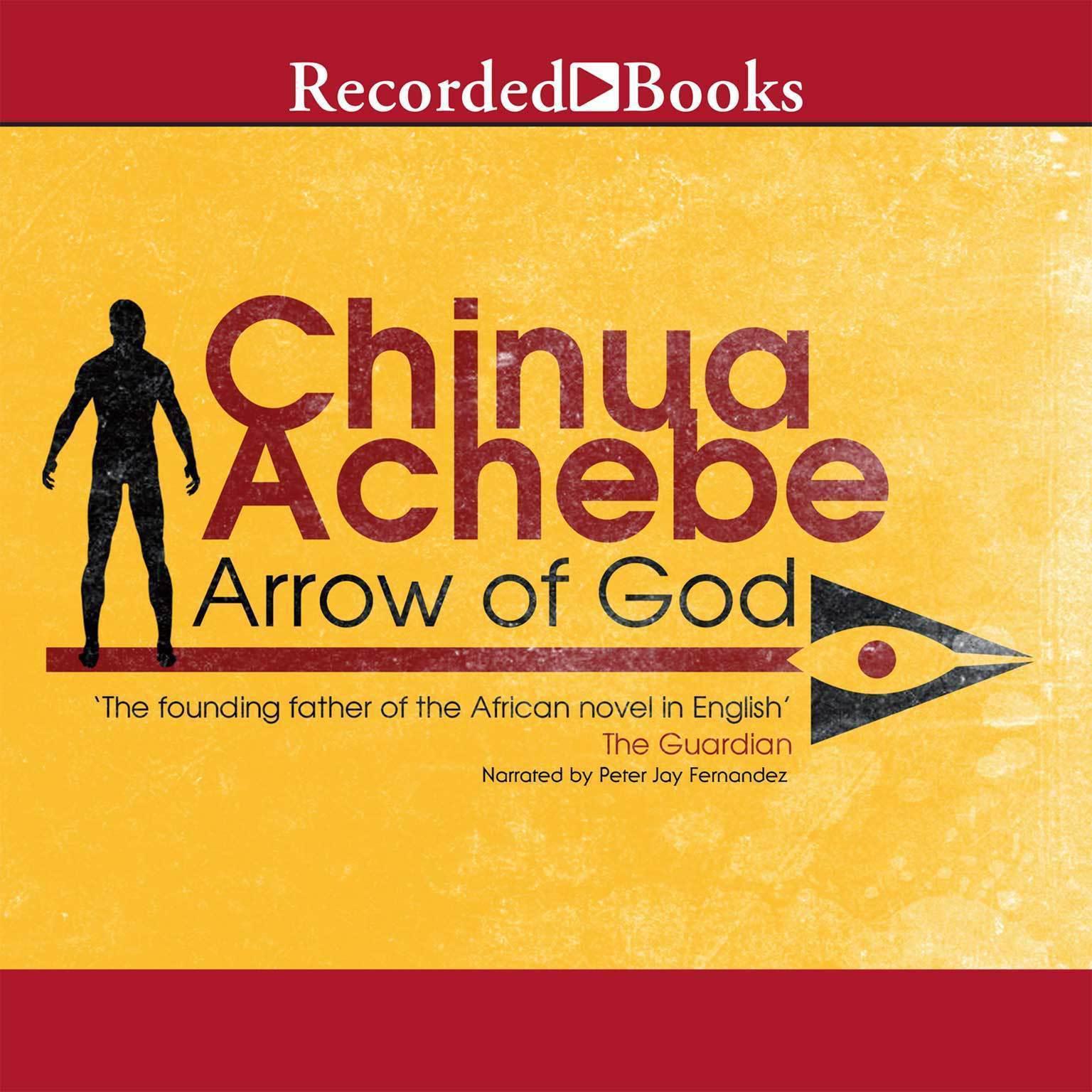 Arrow of God Audiobook, by Chinua Achebe