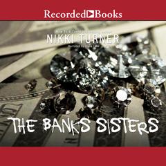 The Banks Sisters Audiobook, by Nikki Turner