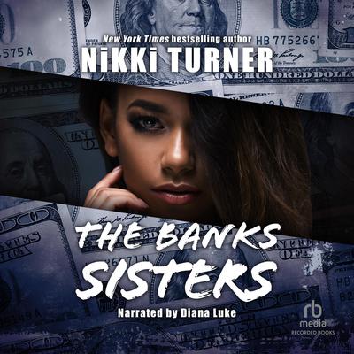The Banks Sisters Audiobook, by Nikki Turner