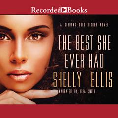 The Best She Ever Had Audiobook, by Shelly Ellis