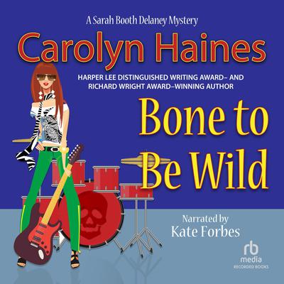 Bone to Be Wild Audiobook, by 