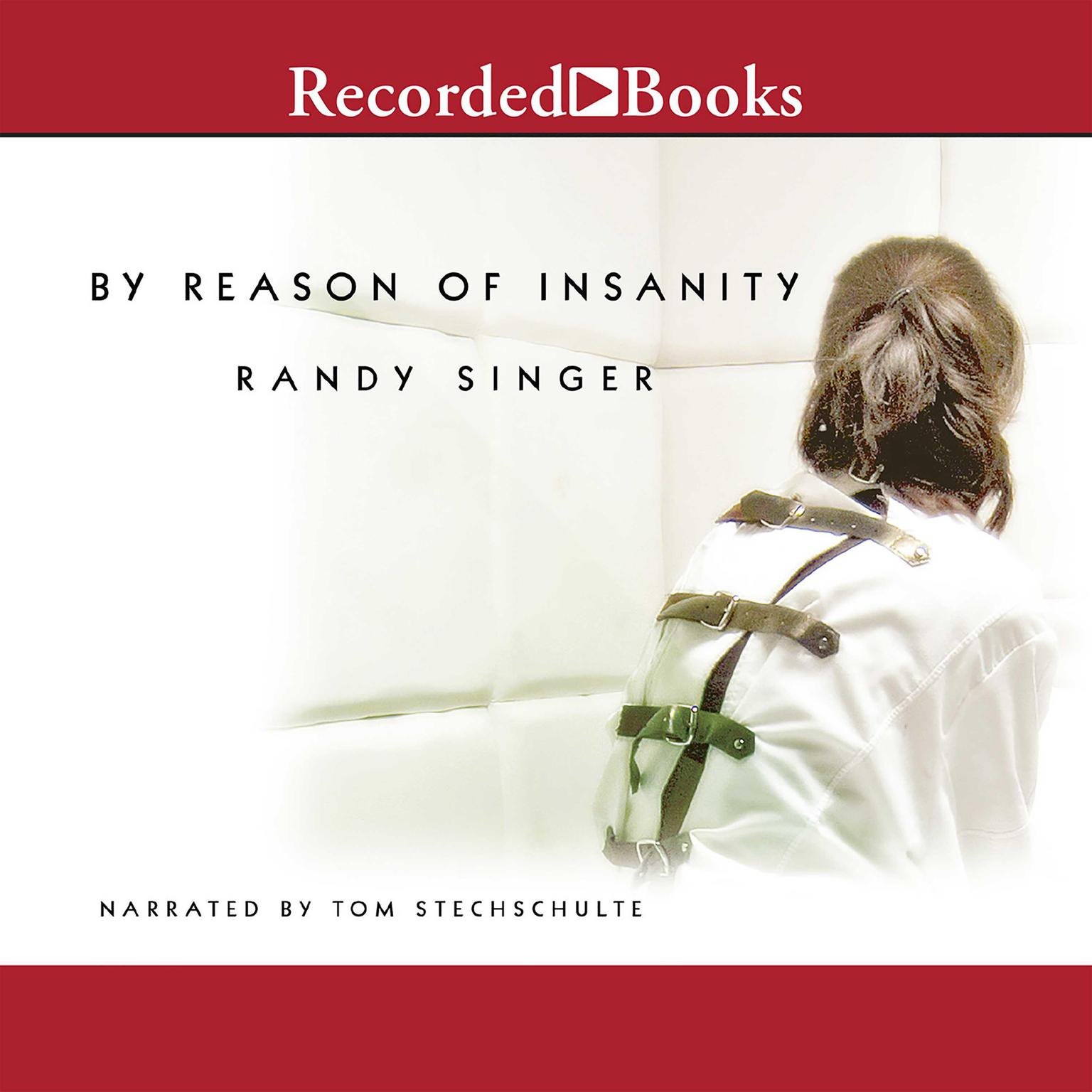 By Reason of Insanity Audiobook, by Randy Singer
