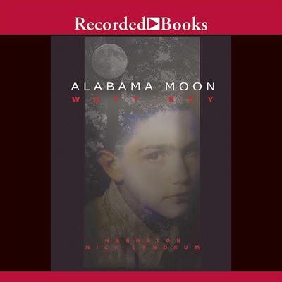 Alabama Moon Audiobook, by Watt Key