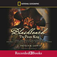 Blackbeard the Pirate King Audiobook, by J. Patrick Lewis