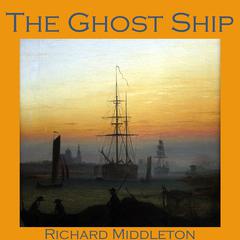 The Ghost Ship Audiobook, by Richard Middleton