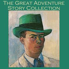 The Great Adventure Story Collection: 40 Action Packed Tales of Adventure and Intrigue Audiobook, by various authors
