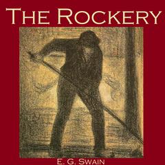 The Rockery Audiobook, by E. G. Swain