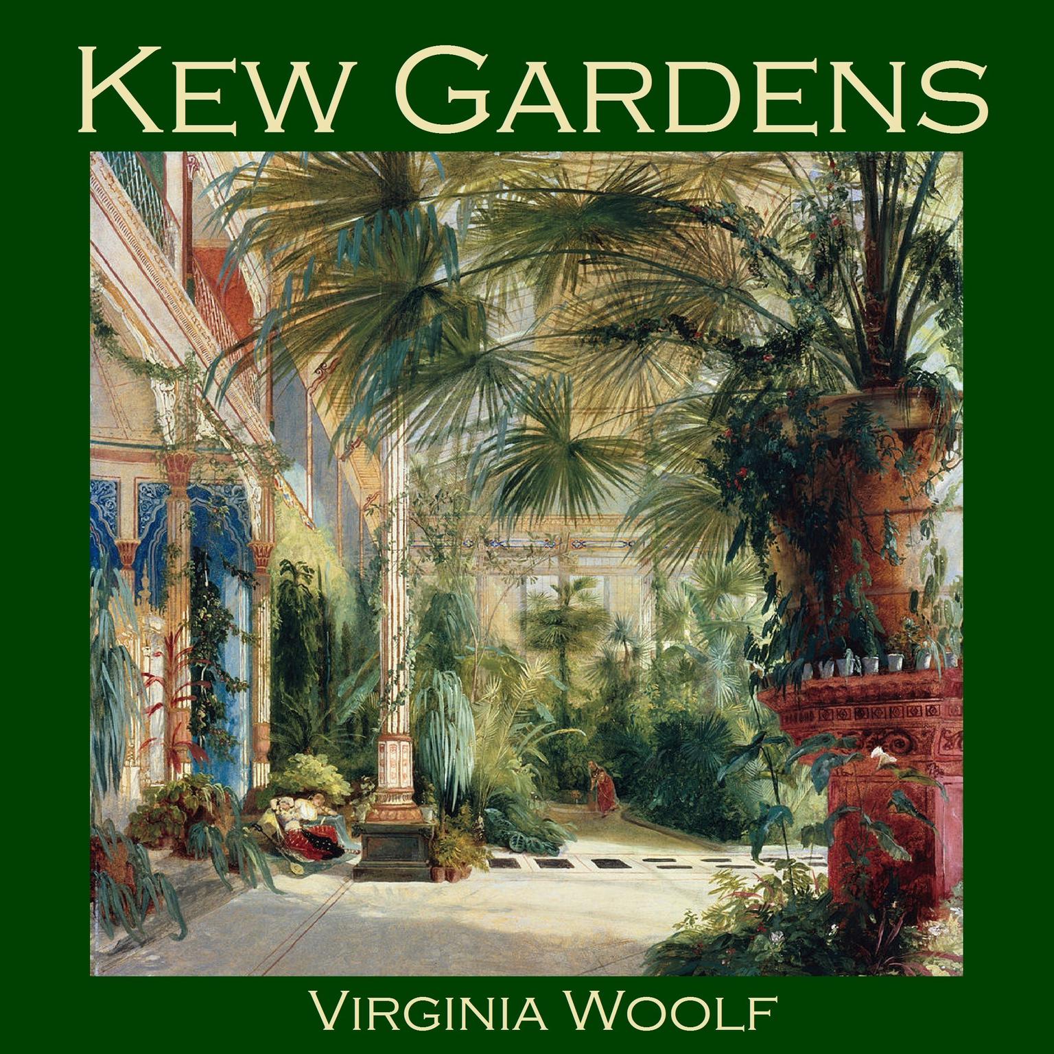 Kew Gardens Audiobook, by Virginia Woolf