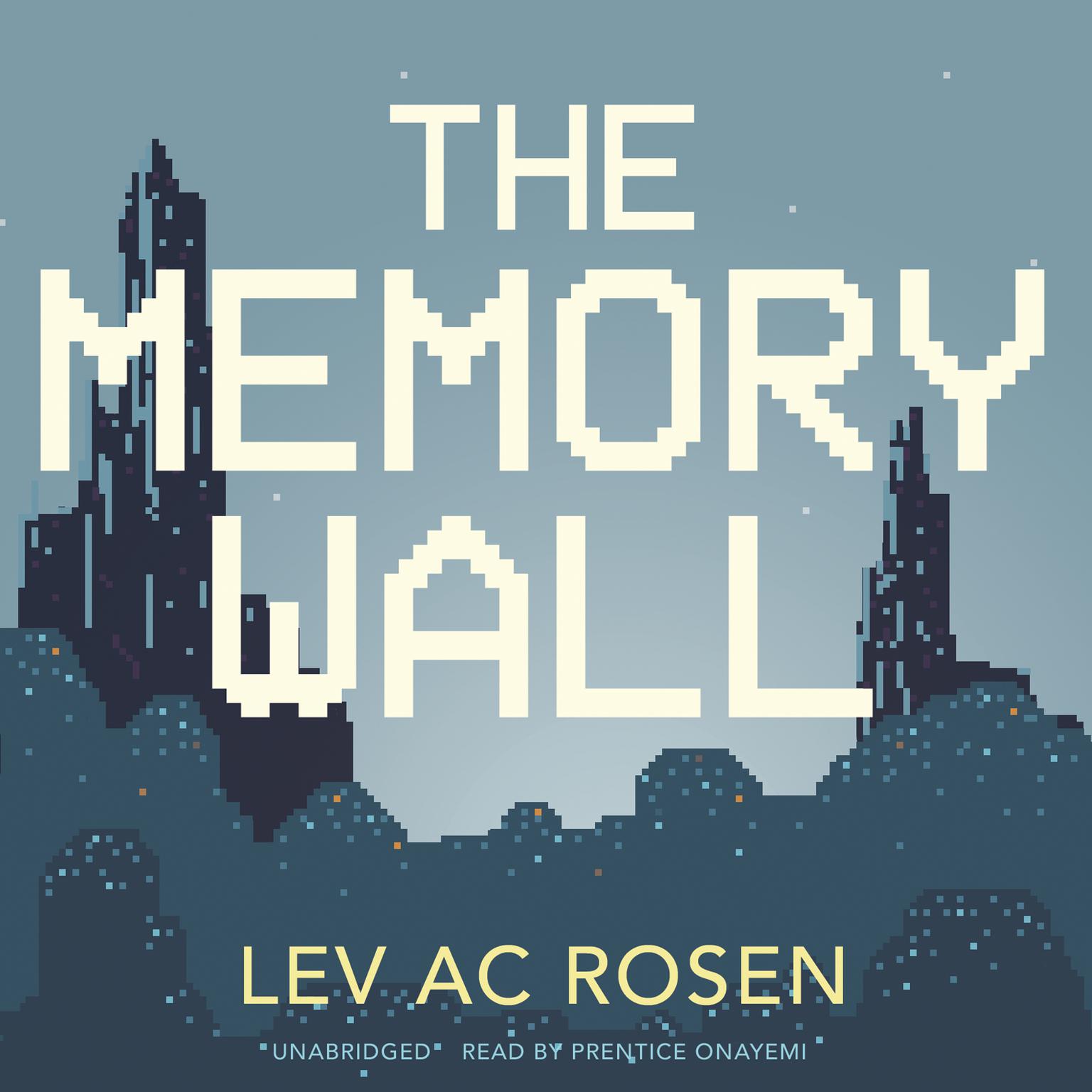 The Memory Wall Audiobook, by Lev AC Rosen