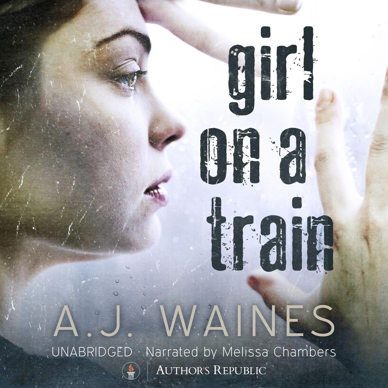 Girl on a Train Audiobook, by A. J.  Waines