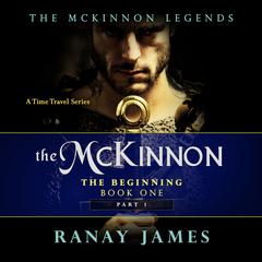 The McKinnon: The Beginning Audiobook, by Ranay James